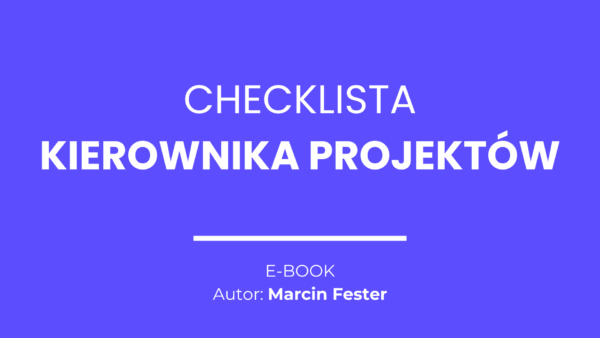 Ebook: Checklista Kierownika Projektów